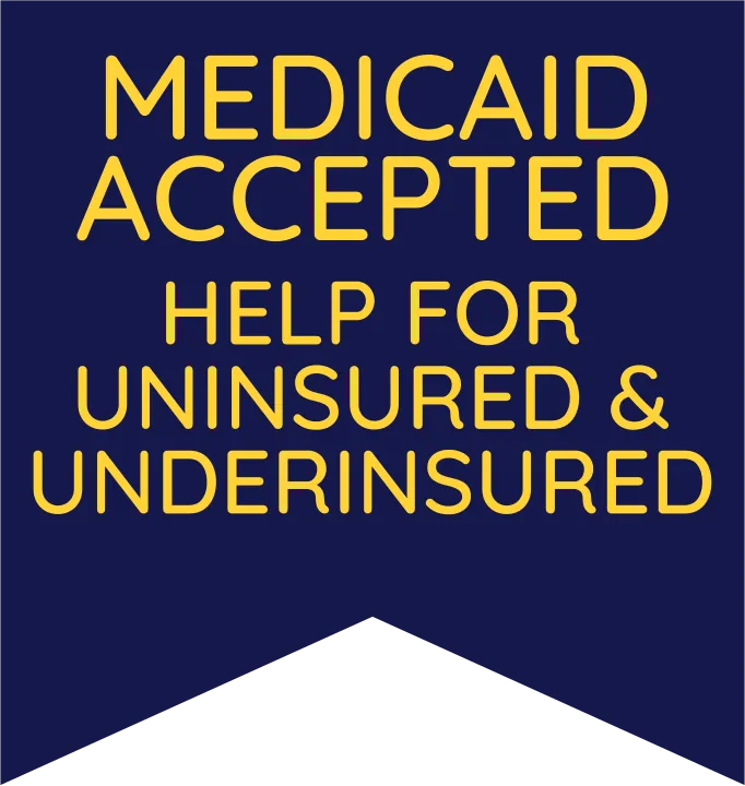 Medicaid Accepted • Help for Uninsured & Underinsured